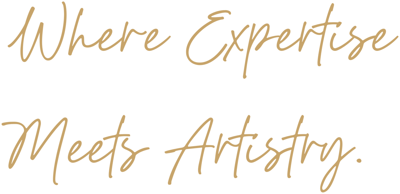 Where expertise meets artistry.